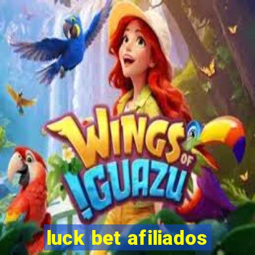 luck bet afiliados